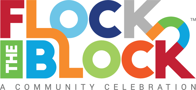 Flock the Block, A community celebration.